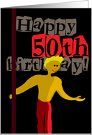 Happy 50th Birthday From a Handsome Man card