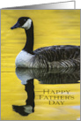 Father’s Day Canada Goose Swims at Dawn with Perfect Reflection card