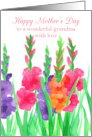 Happy Mother’s Day Grandma With Love Gladiolus Flowers card