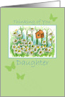 Thinking of You Daughter Daisy Garden Birdhouse Butterflies card