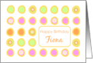 Happy Birthday Fiona Bright Flowers Colorful Polka Dots card