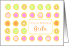 Happy Birthday Greta Bright Flowers Colorful Polka Dots card