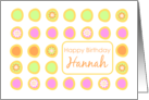 Happy Birthday Hannah Bright Flowers Colorful Polka Dots card