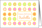 Happy Birthday Isabella Bright Flowers Colorful Polka Dots card
