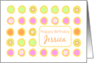 Happy Birthday Jessica Bright Flowers Colorful Polka Dots card