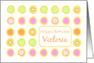 Happy Birthday Victoria Bright Flowers Colorful Polka Dots card