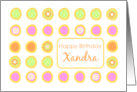Happy Birthday Xandra Bright Flowers Colorful Polka Dots card