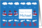 Happy Birthday Michael Sailboats Fish Red White Blue card