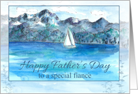 Happy Father’s Day Fiance Sailing Mountain Lake Watercolor card