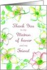 Thank You Matron of Honor Friend White Wild Roses card