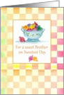 For a sweet Brother on Sweetest Day Candy Checks Gingham card