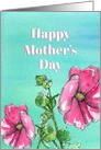 Happy Mother’s Day Pink Hollyhock Watercolor Flowers card