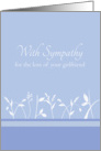 With Sympathy Loss of Girlfriend White Floral Art card