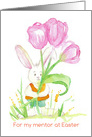 For My Mentor At Easter Rabbit Tulips card