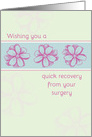 Get Well Soon After Surgery Pink Flowers card