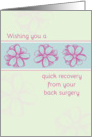 Get Well Soon From Back Surgery Pink Flower Art card