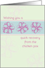 Get Well Soon From Chicken Pox Pink Flower Art card