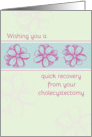 Get Well Soon From Cholecystectomy Pink Flower Art card