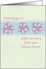 Get Well Soon From Kidney Stones Pink Flowers card