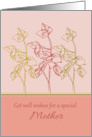 Get Well Wishes Special Mother Green Leaves Drawing card