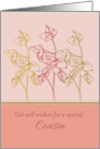 Get Well Wishes Special Cousin Green Leaves Drawing card