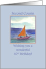 Happy 40th Birthday Second Cousin Sailing Watercolor card