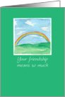 Rainbow Friendship Rainbow Hills Watercolor Art card