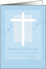 Baptism Blessings Great Nephew White Cross Blue Leaves card