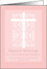 Baptism Blessings Great Granddaughter White Cross Pink Damask card