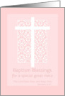 Baptism Blessings Great Niece White Cross Pink Damask card