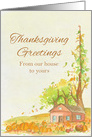 Thanksgiving Greetings From Our House To Yours card