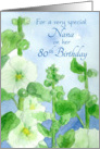 Happy 80th Birthday Nana White Hollyhock Flowers Watercolor card