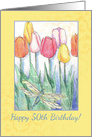 Happy Birthday 50th birthday Tulip Dragonfly Garden card