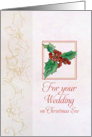 Christmas Eve Wedding Congratulations Holly Botanical Watercolor card