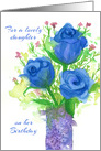 Happy Birthday Lovely Daughter Blue Roses card