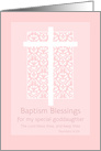 Baptism Blessings For My Goddaughter Cross card