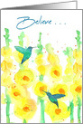 Hummingbirds Hollyhocks Believe Inspirational card