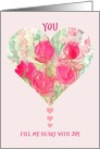 You Fill My Heart With Joy Happy Valentine’s Day card