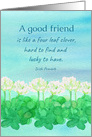 Lucky To Have A Good Friend Irish Proverb Clover Flower card