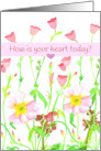 How Is Your Heart Today Be Happy Wildflowers card