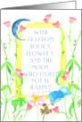 Be Happy Flowers Books Moon Spatter Dots Oscar Wilde Quote card