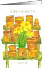 Plant A Flower Day March 12 Daffodil Flowers Clay Pots Gardening card