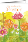 For My Favorite Frister Happy Birthday Zinnia Flowers card