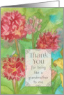 Thank You Like A Grandmother To Me Pink Flowers card