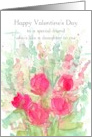 Happy Valentine’s Day Friend Like A Daughter Roses Spatter card