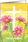 He Is Risen Happy Easter Cross Flowers Religious card