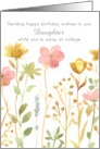 Happy Birthday Daughter While Away At College Wildflowers card