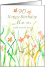 Happy 90th Birthday Mom Flowers Custom Age Spatter Spots card