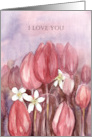 Happy Valentine’s Day ILove You Mauve Tulip Flowers card