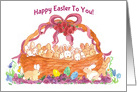 Happy Easter To You Basket of Bunnies card